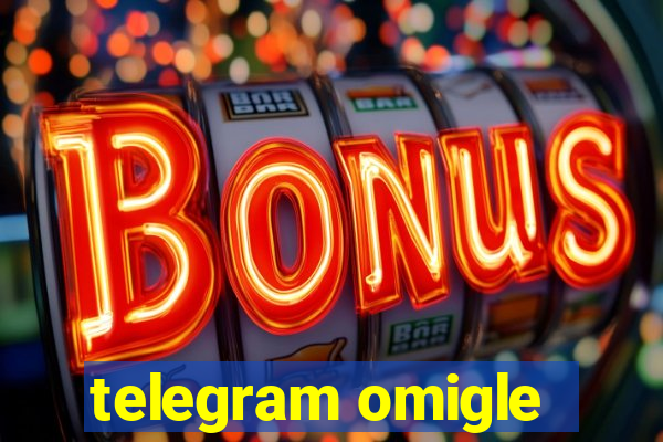 telegram omigle